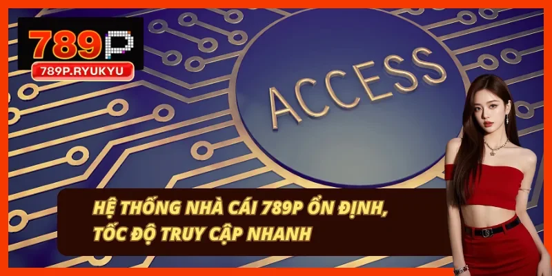 Hạ tầng kỹ thuật nhà cái 789P đạt uptime 99.97%